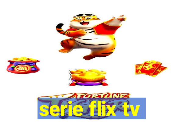 serie flix tv